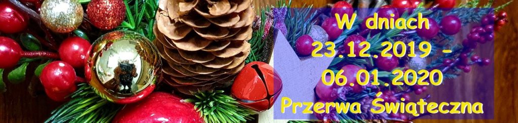Przerwa świąteczna AD2019